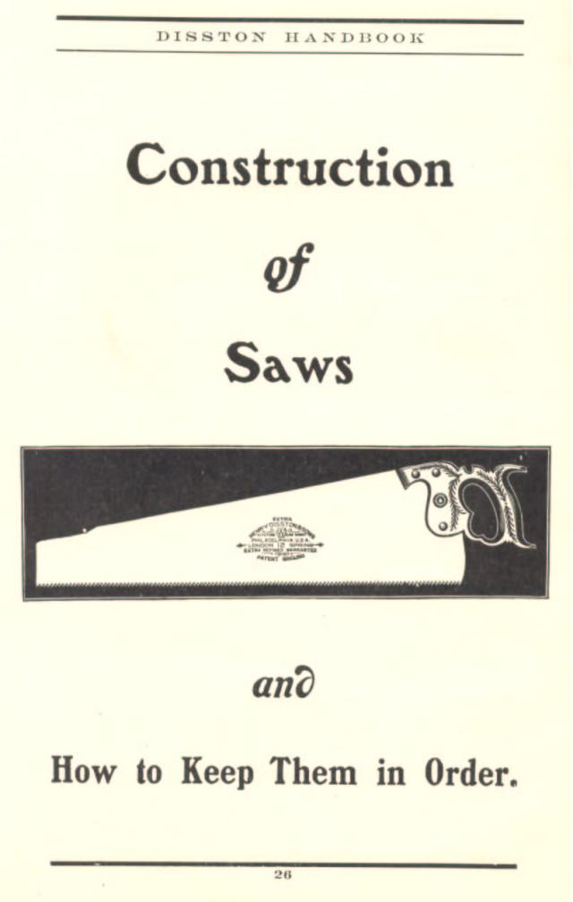 Disston Construction of Saws and How To Keep Order