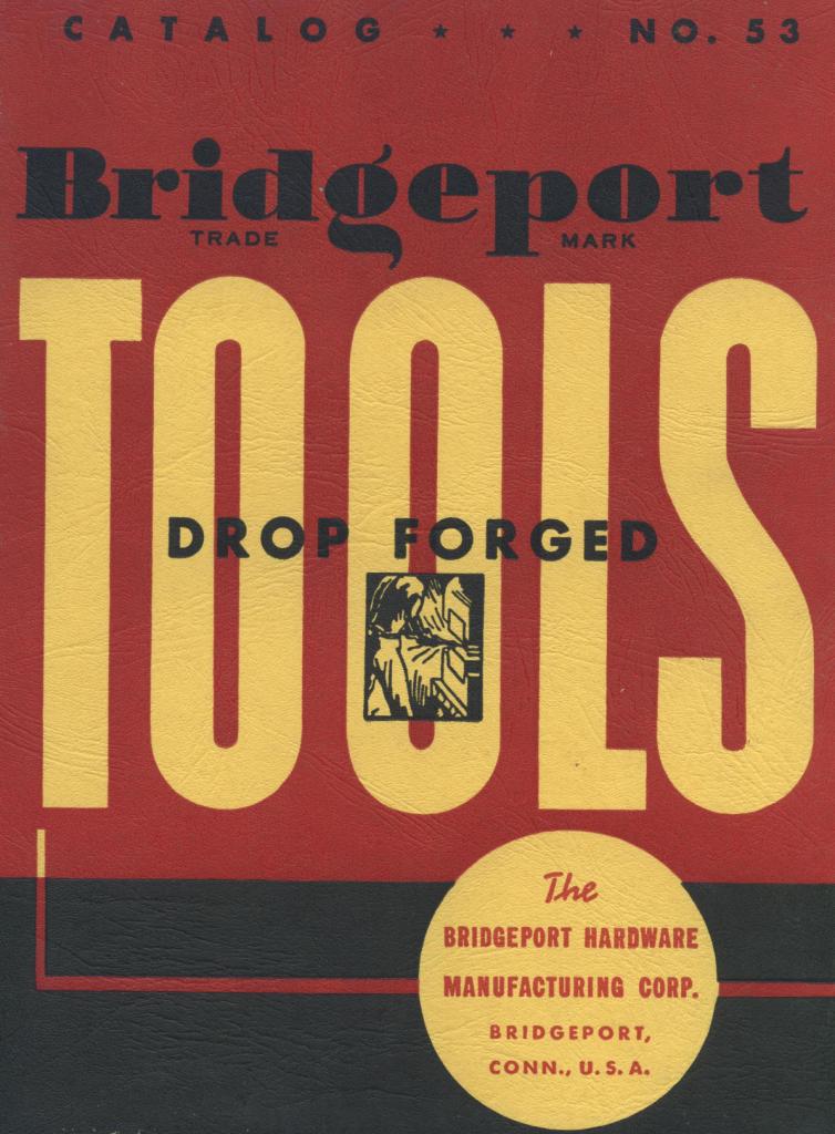 Bridgeport #53 1953 drop forged tools catalog